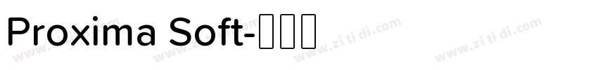 Proxima Soft字体转换